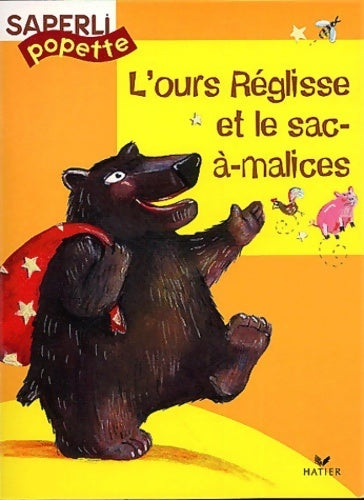 Livrenpoche : L'ours Réglisse et le sac-à-malices - Collectif - Livre