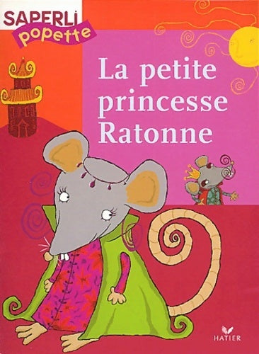 Livrenpoche : La petite princesse ratonne - Collectif - Livre