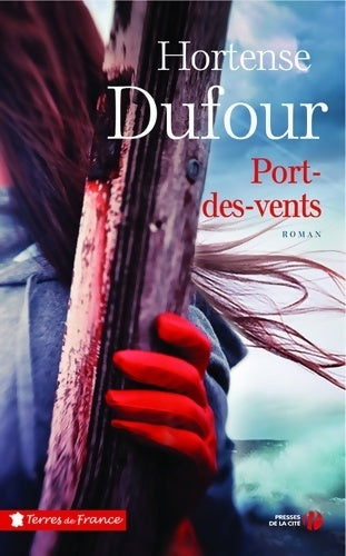 Port-des-vents - Hortense Dufour - Livre
