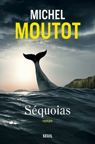 Séquoias - Michel Moutot - Livre