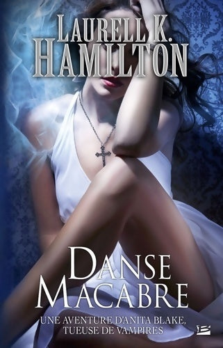 Livrenpoche : Une aventure d'Anita Blake, tueuse de vampires Tome XIV : Danse macabre - Laurell K Hamilton - Livre