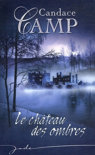 Livrenpoche : Le château des ombres - Candace Camp - Livre