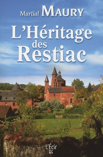 Livrenpoche : L'héritage des Restiac - Martial Maury - Livre