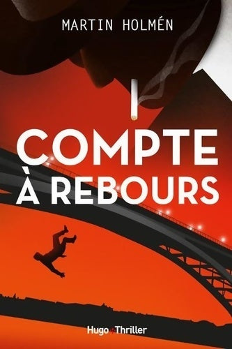 Livrenpoche : Compte à rebours - Martin Holmen - Livre