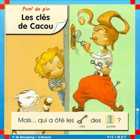 Livrenpoche : Les clés de cacou - Pascale De Bourgoing - Livre