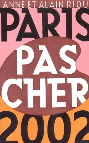 Livrenpoche : Paris pas cher 2002 - Alain Riou - Livre