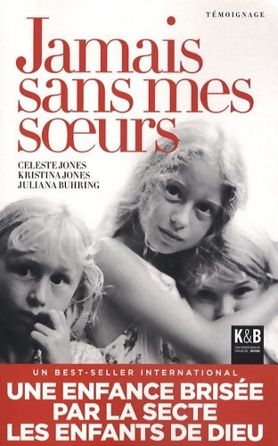 Livrenpoche : Jamais sans mes soeurs - Céleste Jones - Livre