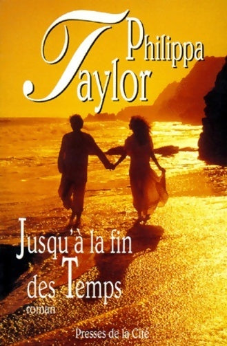 Livrenpoche : Jusqu'à la fin des temps - Philippa Taylor - Livre