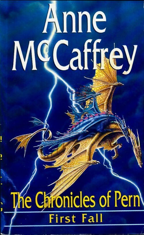Livrenpoche : The chronicles of Pern : First fall - Anne McCaffrey - Livre