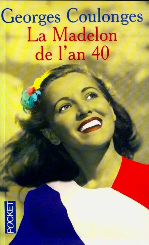 La madelon de l'an 40 - Georges Coulonges - Livre