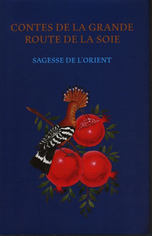 Contes de la grande route de la soie - Collectif - Livre