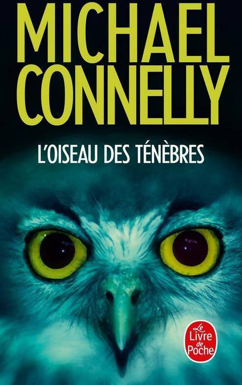 Livrenpoche : L'oiseau des ténèbres - Michael Connelly - Livre