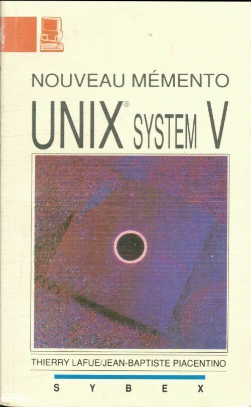 Livrenpoche : Nouveau mémento Unix system V - Thierry Lafue - Livre