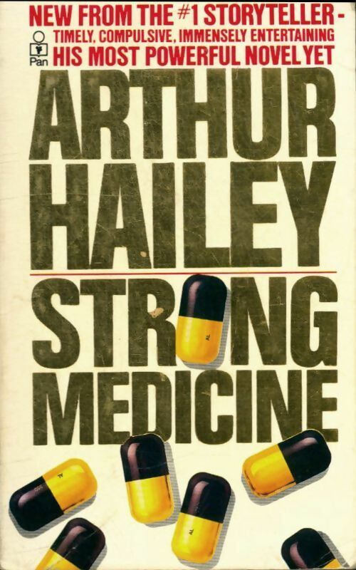 Strong medicine - Arthur Hailey -  Pan Books - Livre