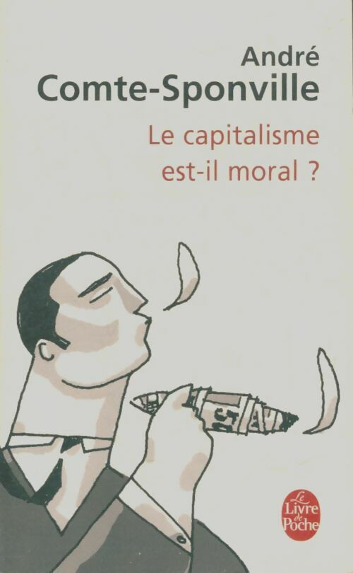 Livrenpoche : Le capitalisme est-il moral ? - André Comte-Sponville - Livre