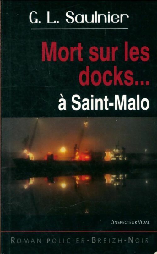 Livrenpoche : Mort sur les docks... - Guy Saulnier - Livre