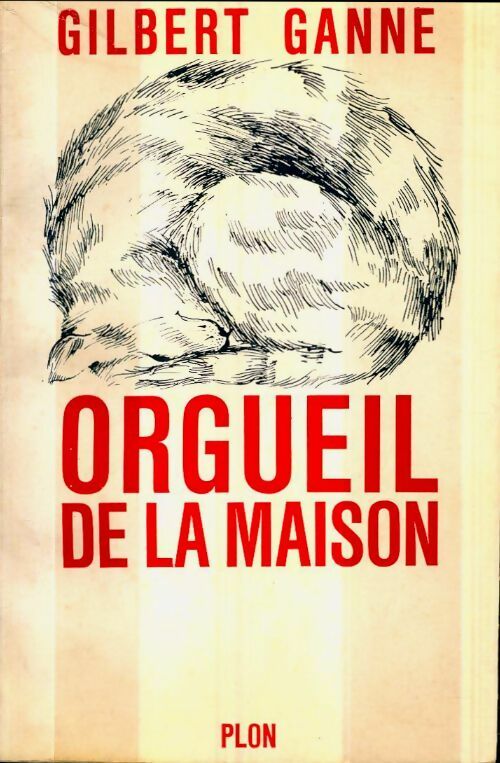Livrenpoche : Orgueil de la maison - Gilbert Ganne - Livre