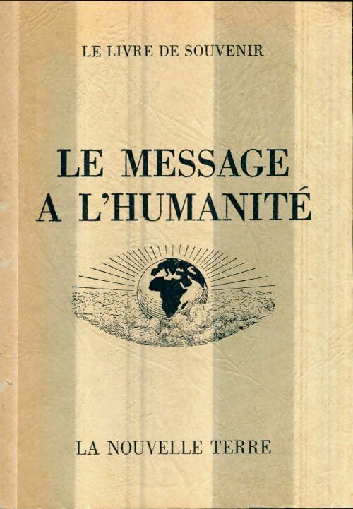 Livrenpoche : Le message à l'humanité. Le livre de souvenir - Bernd Freiherr Freytag von Loringhoven - Livre
