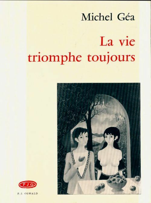 Livrenpoche : La vie triomphe toujours - Michel Géa - Livre