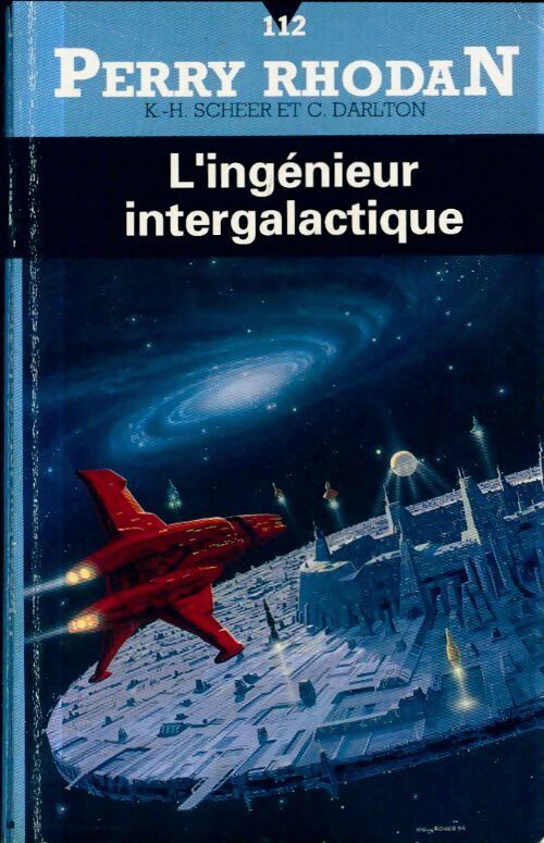 L'ingénieur intergalactique - Karl Herbert Scheer, Clark Darlton - Livre