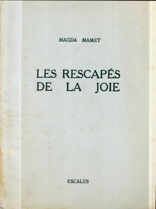 Livrenpoche : Les rescapés de la joie - Magda Mamet - Livre