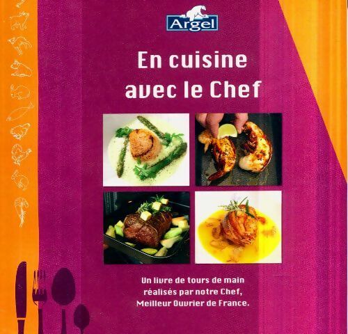 Livrenpoche : En cuisine avec le chef - Benoit Guichard - Livre