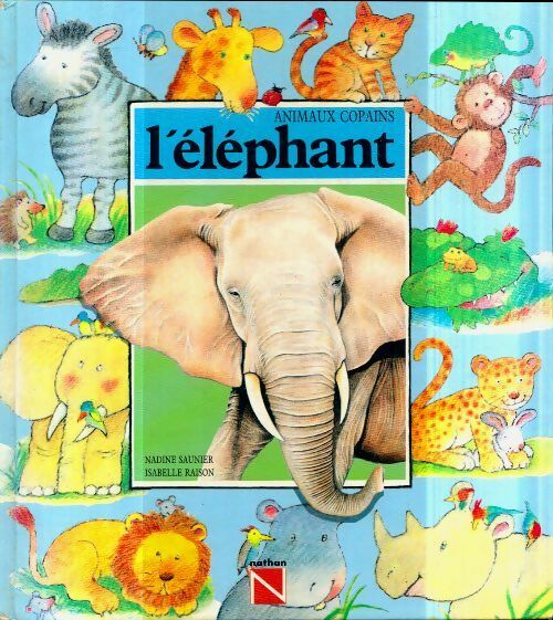 Livrenpoche : L'éléphant - Nadine Saunier - Livre