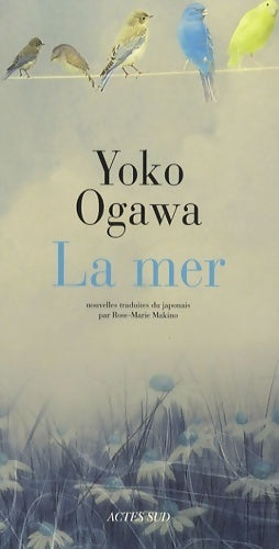 La mer - Yôko Ogawa - Livre