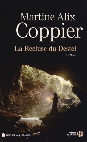 Livrenpoche : La recluse du Destel - Martine Alix Coppier - Livre