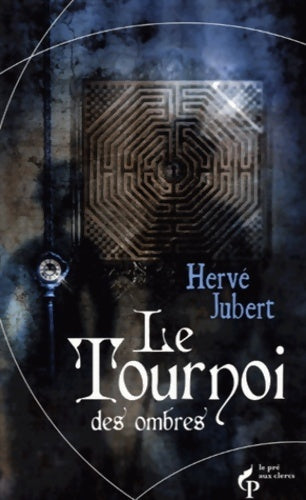 Livrenpoche : Magies secrètes Tome II : Le tournoi des ombres - Hervé Jubert - Livre