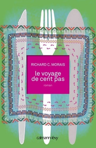 Livrenpoche : Le voyage de cent pas - Richard C. Morais - Livre