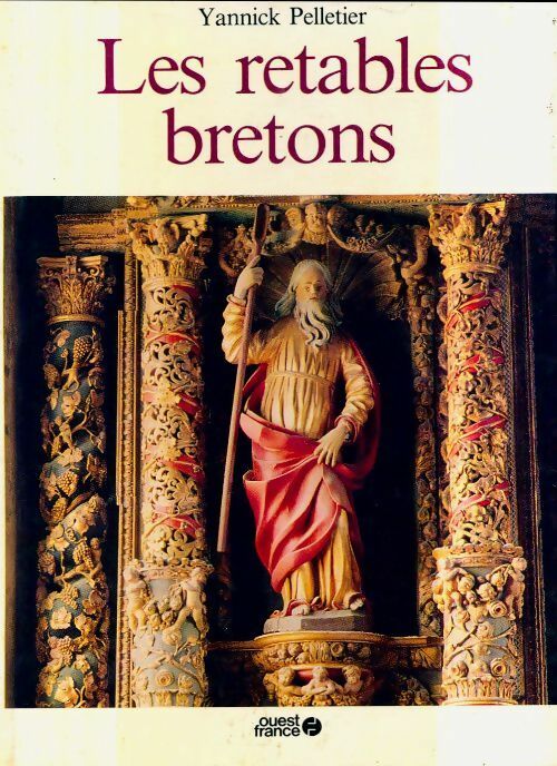 Livrenpoche : Les retables bretons - Yannick Pelletier - Livre
