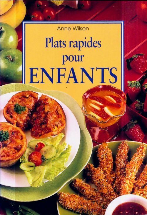 Livrenpoche : Plats rapides pour enfants - Anne Wilson - Livre