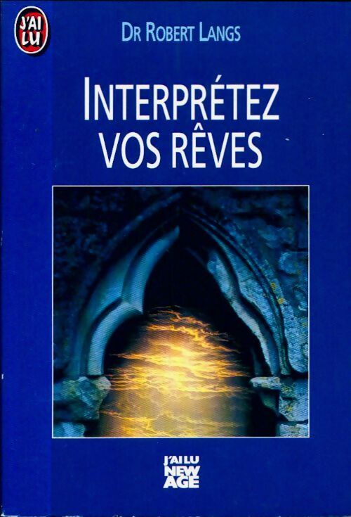 Livrenpoche : Interprétez vos rêves - Robert Langs - Livre