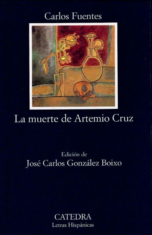 La muerte de Artemio Cruz - Carlos Fuentes - Livre