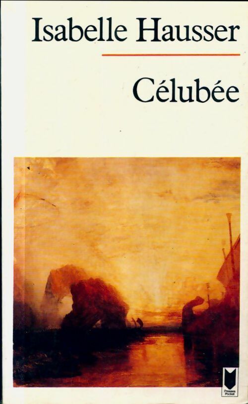 Livrenpoche : Célubée. Roman des temps légendaires - Isabelle Hausser - Livre