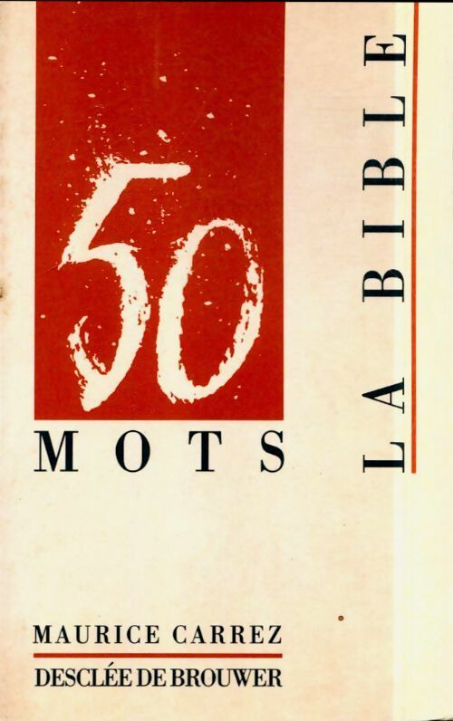 Livrenpoche : 50 mots de la Bible - Maurice Carrez - Livre