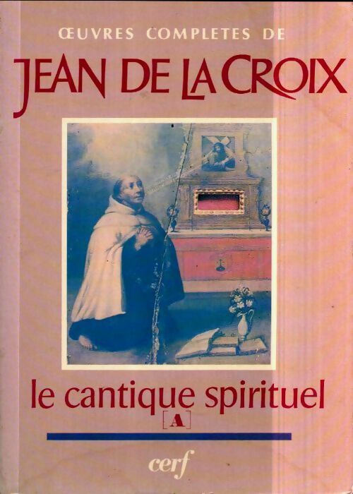 Livrenpoche : La cantique spirituel A - Jean De la Croix - Livre