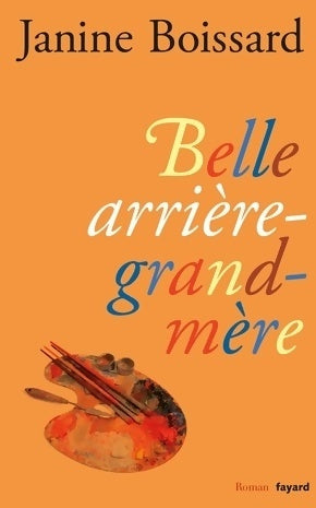 Livrenpoche : Belle-arrière-grand-mère - Janine Boissard - Livre