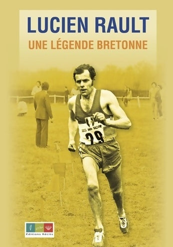 Livrenpoche : Lucien Rault. Une légende bretonne - Jérôme Lucas - Livre