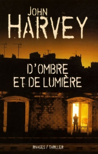 Livrenpoche : D'ombre et de lumière - John Harvey - Livre