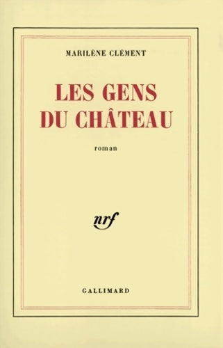 Livrenpoche : Les gens du château - Marilène Clément - Livre