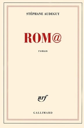 Livrenpoche : Rom@ - Stéphane Audeguy - Livre