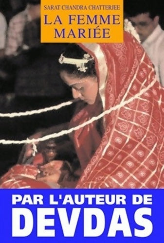 Livrenpoche : La femme mariée - Sarat Chandra Chatterjee - Livre