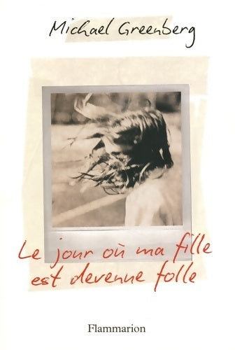 Livrenpoche : Le jour où ma fille est devenue folle - Michael Greenberg - Livre