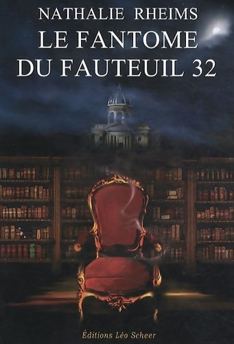 Livrenpoche : Le fantôme du fauteuil 32 - Nathalie Rheims - Livre