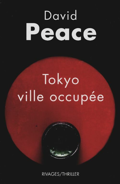Livrenpoche : Tokyo ville occupée - David Peace - Livre