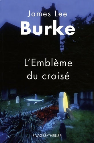 Livrenpoche : L'emblème du croisé - James Lee Burke - Livre