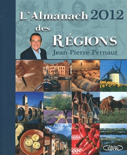 Livrenpoche : L'almanach des régions 2012 - Jean-Pierre Pernaut - Livre