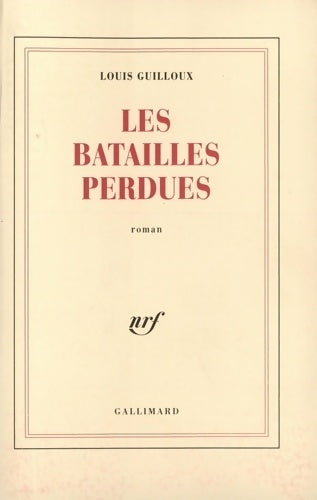 Livrenpoche : Les batailles perdues - Louis Guilloux - Livre